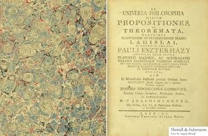 Ex Universa Philosophia selectae Propositiones, ac Theoremata, Honoribus . domini Ladislai, ac Pa...