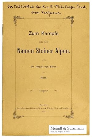 Zum Kampfe um den Namen Steiner Alpen.