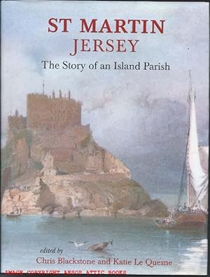 St. Martin, Jersey ; the Story of an Island Parish