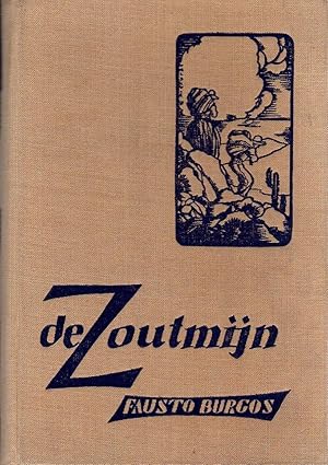 Imagen del vendedor de De zoutmijn. Illustraties van Victor Valdivia. a la venta por Rdner Versandantiquariat