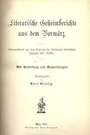 Bild des Verkufers fr Literarische Geheimberichte aus dem Vormrz. Mit Einleitung und Anmerkungen. zum Verkauf von Rdner Versandantiquariat