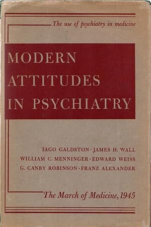 Image du vendeur pour Modern Attitudes in Psychiatry. The March of Medicine, 1945. mis en vente par Rdner Versandantiquariat