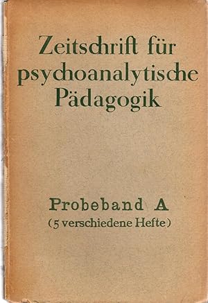 Seller image for Zeitschrift fr psychoanalytische Pdagogik. Konvolut von 5 Orig.-Heften (= 'Probeband A'). for sale by Rdner Versandantiquariat