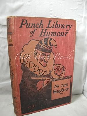 Mr Punch on the Warpath: Humours on the Army, Navy and the Reserve Forces (Punch Library of Humour)