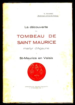 La découverte du tombeau de saint Maurice martyr d'Agaune à Saint-Maurice en Valais.
