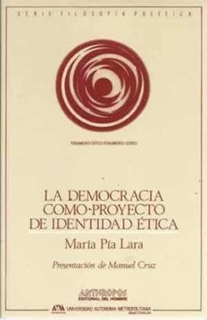 Seller image for La democracia como proyecto de identidad tica for sale by Librera Cajn Desastre