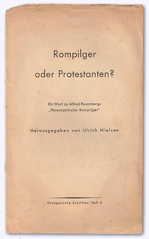 Rompilger oder Protestanten? Ein Wort zu Alfred Rosenbergs "Protestantische Rompilger".