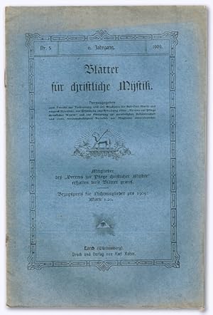 Blätter für christliche Mystik. 6. Jhg. 1908, Nr. 5 [von 6]. Herausgegeben zum Zwecke der Verbrei...