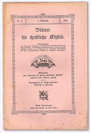 Blätter für christliche Mystik. 2. Jhg. 1905, Nr. 4 [von 4]. Herausgegeben zum Zwecke der Verbrei...