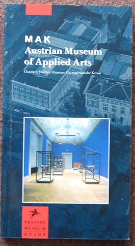 Seller image for MAK. AUSTRIAN MUSEUM OF APPLIED ARTS VIENNA. for sale by Graham York Rare Books ABA ILAB