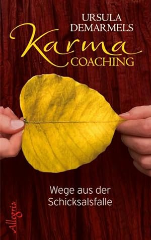 Imagen del vendedor de Karma-Coaching : Wege aus der Schicksalsfalle a la venta por AHA-BUCH GmbH
