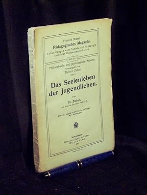 Das Seelenleben der Jugendlichen - aus der Reihe: Philosophische und psychologische Arbeiten - Ba...