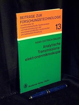 Analytische Transmissionselektronenmikroskopie - aus der Reihe: Beiträge zur Forschungstechnologi...