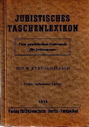 Bild des Verkufers fr Juristisches Taschenlexikon. Zum praktischen Gebrauch fr jedermann. zum Verkauf von Antiquariat Carl Wegner