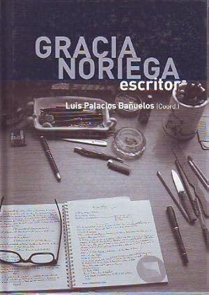 GRACIA NORIEGA, ESCRITOR.