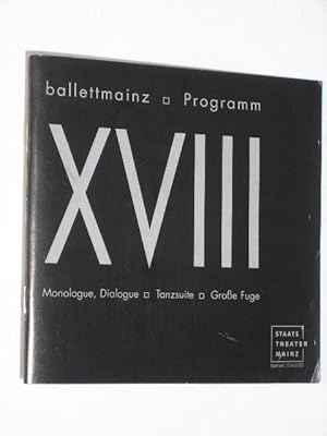 Imagen del vendedor de Programm XVIII ballettmainz 2005. MONOLOGUE, DIALOGUE / TANZSUITE / GROSSE FUGE. Choreographie: Hans van Manem/ Martin Schlpfer, Bhne: Keso Dekker/ Jean-Paul Vroom, Kostme: Dekker/ v. Manem. Mit Julie Thirault, Remus Sucheana, Nick Hobbs, Jrg Weinhl; Marlucia do Amaral, Camille Andriot, Carolina F. Sorg, Kirsty Ross; Yuko Cato, Igor Mamonov, Celine Prevost, Bogdan Nicula a la venta por Fast alles Theater! Antiquariat fr die darstellenden Knste