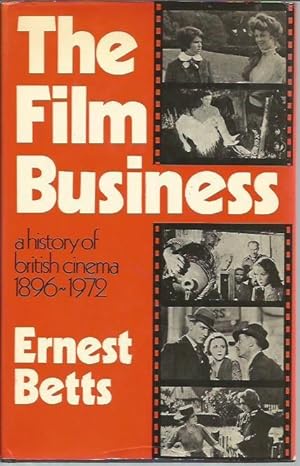 Bild des Verkufers fr The Film Business: A History of British Cinema 1896-1972 zum Verkauf von Bookfeathers, LLC