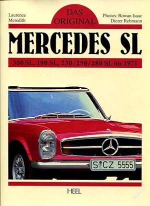 Bild des Verkufers fr Das Original. Mercedes SL. 300 SL, 190 SL, 230/250/280 SL bis 1971 zum Verkauf von Antikvariat Valentinska