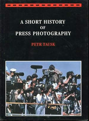Seller image for A Short History of Press Photography for sale by Antikvariat Valentinska