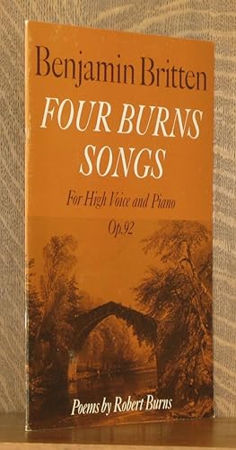 Image du vendeur pour FOUR BURNS SONGS FOR HIGH VOICE AND PIANO OP. 92 mis en vente par Andre Strong Bookseller