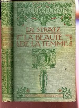 Image du vendeur pour LA BEAUTE DE LA FEMME mis en vente par Le-Livre