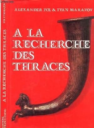 Bild des Verkufers fr A LA RECHERCHE DES THRACES zum Verkauf von Le-Livre