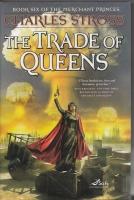 Imagen del vendedor de The Trade Of Queens: Book Six Of The Merchant Princes a la venta por COLD TONNAGE BOOKS