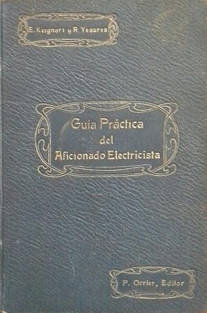 GUÍA PRÁCTICA DEL AFICIONADO ELECTRICISTA