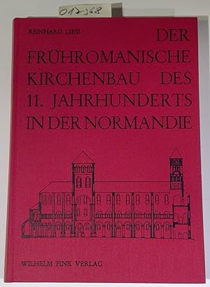 Seller image for Der Frhromanische Kirchenbau des 11. Jahrhunderts in der Normandie - Analysen und Monographien der Hauptbauten for sale by Antiquariat Trger