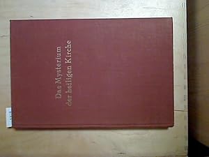Image du vendeur pour Das Mysterium der heiligen Kirche : Dogmatische Untersuchgn zum Wesen d. Kirche. mis en vente par Antiquariat im Kaiserviertel | Wimbauer Buchversand