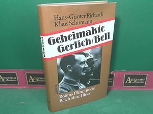 Bild des Verkufers fr Geheimakte Gerlich/Bell. - Rhms Plne fr ein Reich ohne Hitler. zum Verkauf von Antiquariat Deinbacher