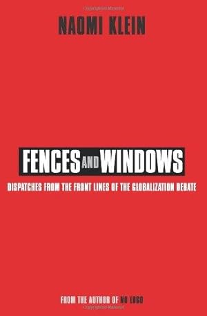 Seller image for Fences and Windows. Dispatches from the Frontlines of the Globalization Debate. Mit einem Vorwort (Foreword) der Verfasserin. With Credits and Index. for sale by BOUQUINIST