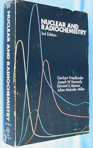 Immagine del venditore per Nuclear and Radiochemistry (Third Edition) venduto da Lotzabooks