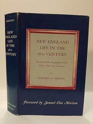 Image du vendeur pour New England in the 18th Century: Representative Biographies from Sibley's Harvard Graduates mis en vente par Queen City Books