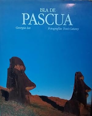 Isla de Pascua. El poder y la profecía