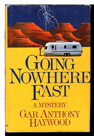 Seller image for GOING NOWHERE FAST. for sale by Bookfever, IOBA  (Volk & Iiams)