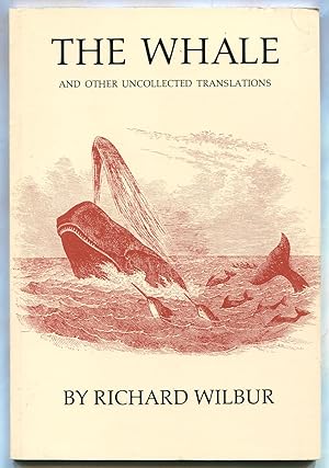 Bild des Verkufers fr The Whale and Other Uncollected Translations zum Verkauf von Between the Covers-Rare Books, Inc. ABAA