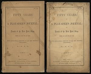 Seller image for Fifty Years of A Play-Goer's Journal; or, Annals of the New York Stage, from A.D. 1798 to A.D. 1848.With Biographical Sketches of the Principal Performers [Parts No. 1 and 2] for sale by Between the Covers-Rare Books, Inc. ABAA