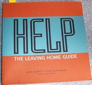 Seller image for HELP: The Leaving Home Guide for sale by Reading Habit