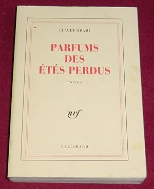 Bild des Verkufers fr PARFUMS DES ETES PERDUS - Roman zum Verkauf von LE BOUQUINISTE