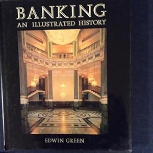 Image du vendeur pour Banking: An Illustrated History mis en vente par BOOKWORLD NYC