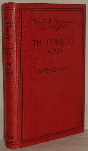 Bild des Verkufers fr The Home of Man. Part 1. The British Isles. New and revised Edition With 195 Fig. zum Verkauf von Antiquariat Reinsch