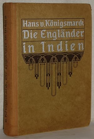 Die Engländer in Indien. Reiseeindrücke. 2. Aufl. M. 34 Illustr. u. 1 Karte.