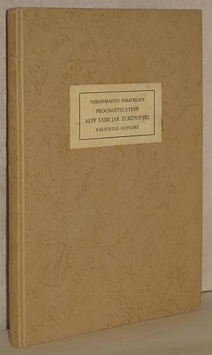 Bild des Verkufers fr Prognostication auff XXIIII Jar zuknfftig. Faksimile-Ausgabe der Ausg. von 1536. Hrsg. u. m. e. Vorw. v. Eduard Strbing. M. Abb. zum Verkauf von Antiquariat Reinsch