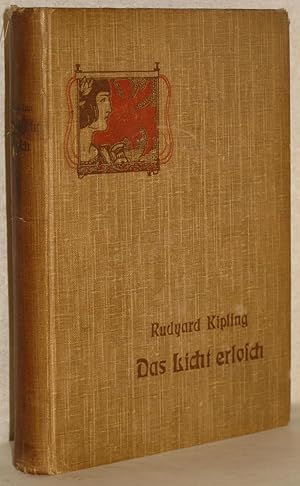 Bild des Verkufers fr Das Licht erlosch. Roman. Aus dem Englischen v. Leopold Rosenzweig. 7. Aufl. zum Verkauf von Antiquariat Reinsch