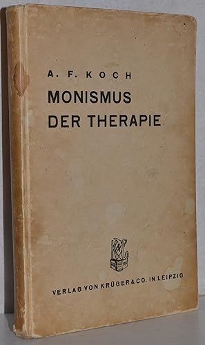 Monismus der Therapie. Erziehung zur Gesundheit.