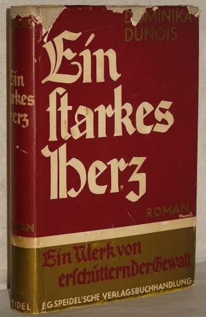 Immagine del venditore per Ein starkes Herz. Roman. (Georgette Garou). Deutsche Neubearb. v. Gnther Schwab. venduto da Antiquariat Reinsch