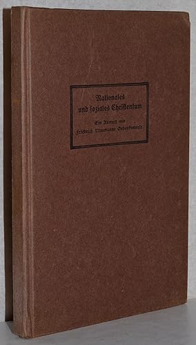 Nationales und soziales Christentum. Ein Auszug aus Friedrich Naumanns Gedankenwelt. Hrsg. v. Joh...