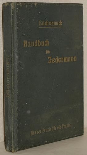 Seller image for Bchernack. Handbuch fr jedermann. Aus der Praxis, fr die Praxis. for sale by Antiquariat Reinsch