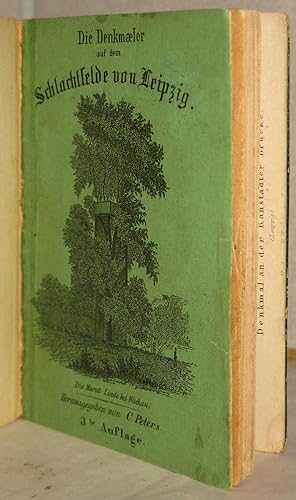 Die Denkmäler auf dem Schlachtfelde zu Leipzig. Hrsg. v. G. Scopp. Den Besuchern des Napoleonstei...